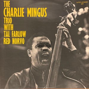 The Charlie Mingus Trio With Tal Farlow, Red Norvo – The Charlie Mingus Trio With Tal Farlow, Red Norvo LP