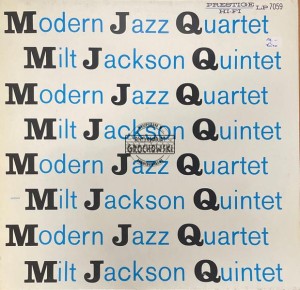 Modern Jazz Quartet / Milt Jackson Quintet – MJQ LP