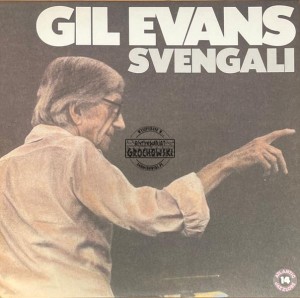 Gil Evans – Svengali LP