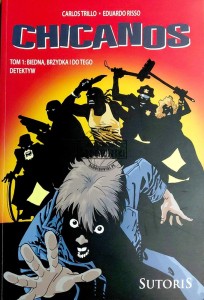 Chicanos, T.1. Biedna, brzydka i do tego detektyw