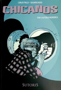 Chicanos, T.4. Autobus morderca