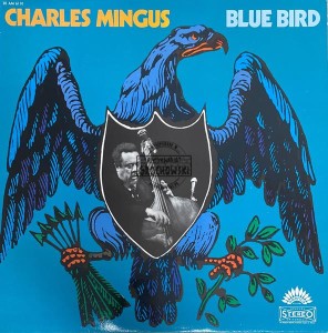 Charles Mingus – Blue Bird LP