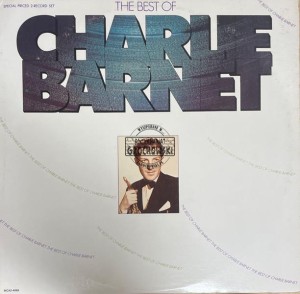 Charlie Barnet And His Orchestra – The Best Of Charlie Barnet 2LP