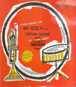 Max Roach And Clifford Brown – The Best Of Max Roach And Clifford Brown In Concert LP