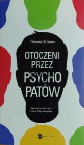 Otoczeni przez psychopatów