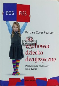 Jak wychować dziecko dwujęzyczne