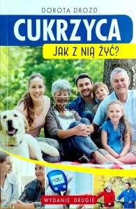 Cukrzyca. Jak z nią żyć?
