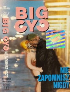 Big Cyc – Nie Zapomnisz Nigdy Kaseta