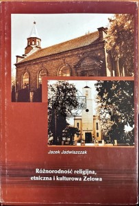 Różnorodność religijna, etniczna i kulturowa Zelowa