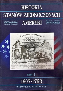 Historia Stanów Zjednoczonych Ameryki. Tom 1
