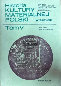Historia kultury materialnej Polski Toom V