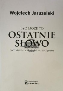 Być może to ostatnie słowo