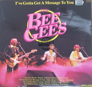 The Bee Gees – I've Gotta Get A Message To You LP