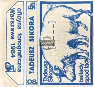 Tadeusz Sikora - Ballady Spod Lady Kaseta