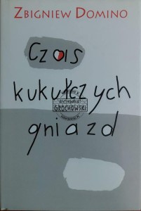 Czas kukułczych gniazd