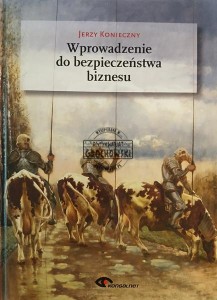 Wprowadzenie do bezpieczeństwa biznesu