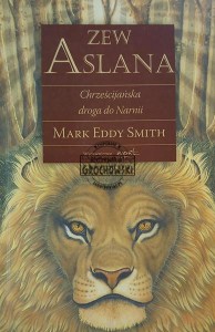 Zew Aslana. Chrześcijańska droga do Narnii