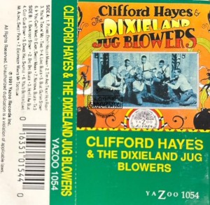 Clifford Hayes And The Dixieland Jug Blowers – Clifford Hayes & The Dixieland Jug Blowers Kaseta