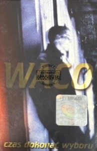 Waco – Czas Dokonać Wyboru Kaseta