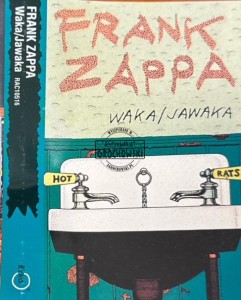 Frank Zappa – Waka / Jawaka - Hot Rats Kaseta