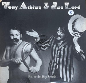 Tony Ashton & Jon Lord – First Of The Big Bands LP