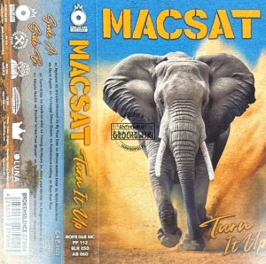 Macsat – Turn It Up Kaseta