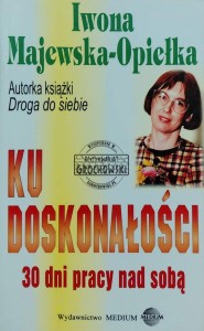Ku doskonałości. 30 dni pracy nad sobą