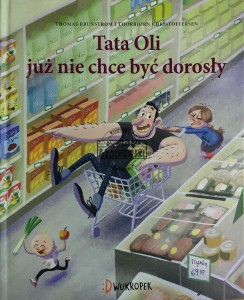 Tata Oli już nie chce być dorosły