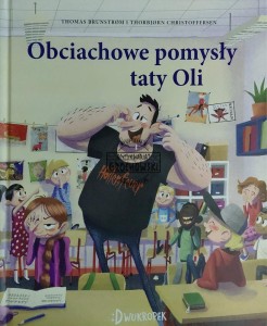 Obciachowe pomysły taty Oli