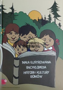 Mała ilustrowana encyklopedia historii i kultury Romów