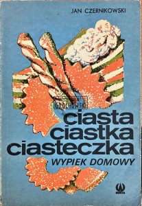 Ciasta, ciastka, ciasteczka