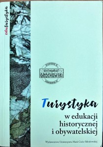 Turystyka w edukacji historycznej i obywatelskiej