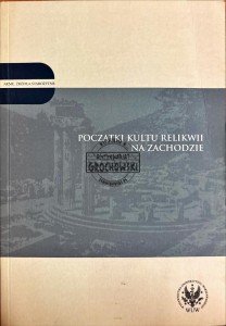 Początki kultu relikwii na zachodzie