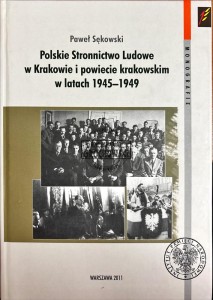Polskie Stronnictwo Ludowe w Krakowie i powiecie krakowskim w latach 1945-1949
