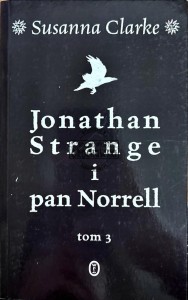 Jonathan Strange i pan Norrell tom 3