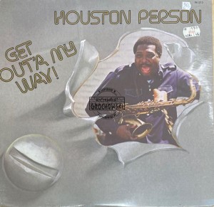 Houston Person – Get Out'a My Way! LP
