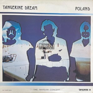 Tangerine Dream – Poland (The Warsaw Concert) 2LP