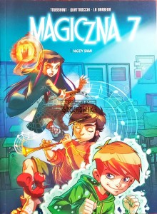 Magiczna 7, tom 1. Nigdy sami