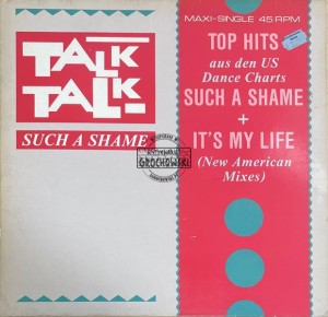 Talk Talk – Such A Shame 12" (Maxi-Single)