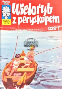 Wieloryb z peryskopem, cz. 1 * Kapitan Żbik  