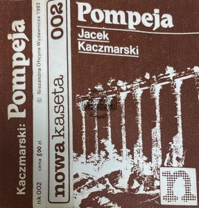 Jacek Kaczmarski – Pompeja Kaseta