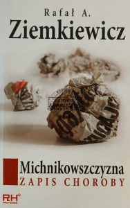 Michnikowszczyzna, Zapis choroby