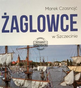 Żaglowce w Szczecinie