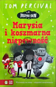 Marysia i koszmarna niepewność