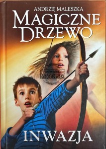 Magiczne drzewo. Inwazja