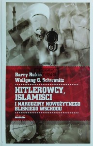 Hitlerowcy, islamiści i narodziny nowożytnego Bliskiego Wschodu