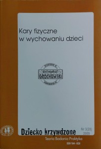 Dziecko krzywdzone. Kary fizyczne w wychowaniu dzieci