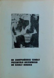 Od zakopiańskiej szkoły przemysłu drzewnego do szkoły Kenara