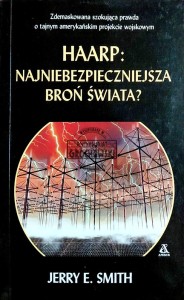 HAARP: najniebezpieczniejsza broń świata?