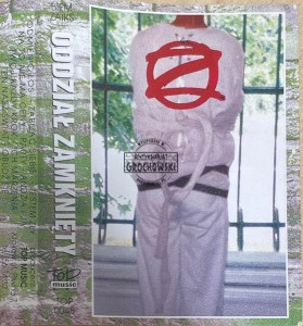 Oddział Zamknięty – Oddział Zamknięty Kaseta